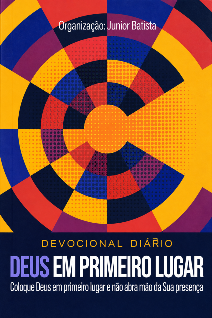 Capa do livro Devocional Diário: Deus em Primeiro Lugar, organizado por Junior Batista
