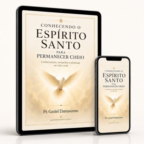 Capa do e-book Conhecendo o Espírito Santo para Permanecer Cheio, de Geziel Damasceno